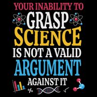 Your Inability To Grasp Science Is Not A Valid Argument Gift Drawstring Bag