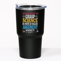 Your Inability To Grasp Science Is Not A Valid Argument Gift Tumbler