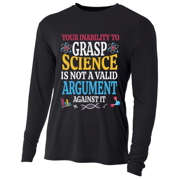 Your Inability To Grasp Science Is Not A Valid Argument Gift Cooling Performance Long Sleeve Crew