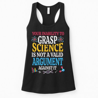 Your Inability To Grasp Science Is Not A Valid Argument Gift Womens Tank Top