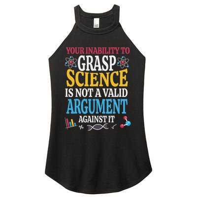 Your Inability To Grasp Science Is Not A Valid Argument Gift Women's Perfect Tri Rocker Tank
