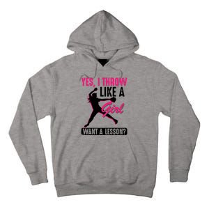 Yes I Throw Like A Girl Cool Pitchers Funny Softball Gift Tall Hoodie