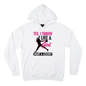 Yes I Throw Like A Girl Cool Pitchers Funny Softball Gift Hoodie