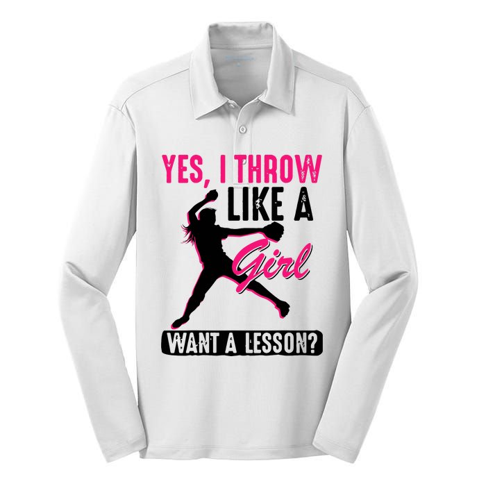 Yes I Throw Like A Girl Cool Pitchers Funny Softball Gift Silk Touch Performance Long Sleeve Polo