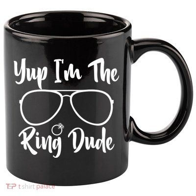 Yup Im The Ring Dude Funny Ring Bearer Wedding Gift 11oz C Handle Ceramic Mug