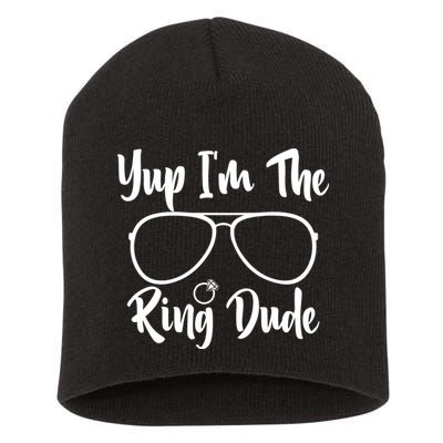Yup Im The Ring Dude Funny Ring Bearer Wedding Gift Short Acrylic Beanie