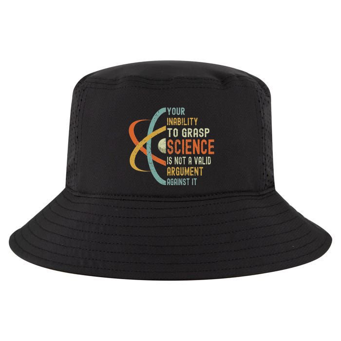 Your Inability To Grasp Science Is Not A Valid Argument Cool Comfort Performance Bucket Hat