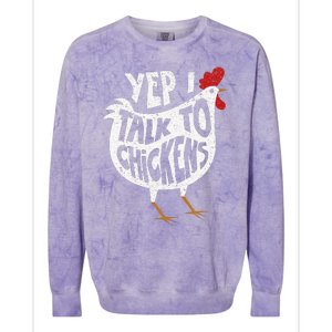 Yep I Talk To Chickens Cute Chicken Buffs Colorblast Crewneck Sweatshirt