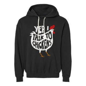 Yep I Talk To Chickens Cute Chicken Buffs Garment-Dyed Fleece Hoodie