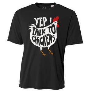 Yep I Talk To Chickens Cute Chicken Buffs Cooling Performance Crew T-Shirt