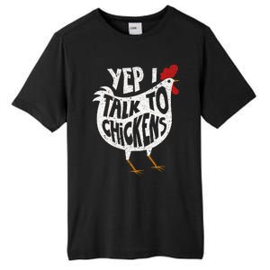 Yep I Talk To Chickens Cute Chicken Buffs Tall Fusion ChromaSoft Performance T-Shirt