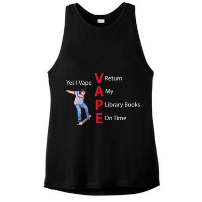 Yes I Vape Return My Library Books On Time Ladies PosiCharge Tri-Blend Wicking Tank