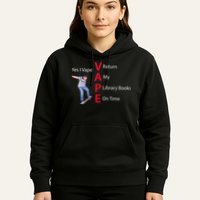 Yes I Vape Return My Library Books On Time Hoodie