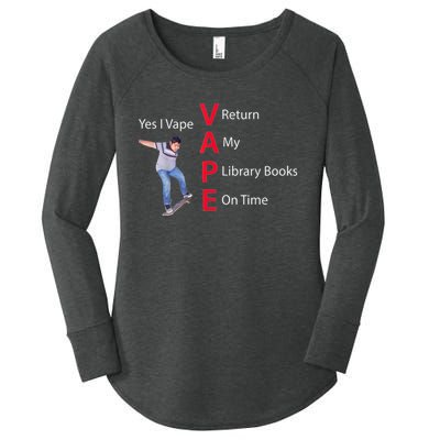 Yes I Vape Return My Library Books On Time Women's Perfect Tri Tunic Long Sleeve Shirt