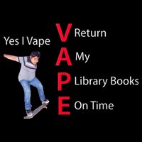 Yes I Vape Return My Library Books On Time Flatbill Hat
