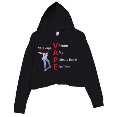 Yes I Vape Return My Library Books On Time Crop Fleece Hoodie