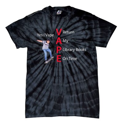 Yes I Vape Return My Library Books On Time Tie-Dye T-Shirt