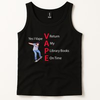 Yes I Vape Return My Library Books On Time Tank Top