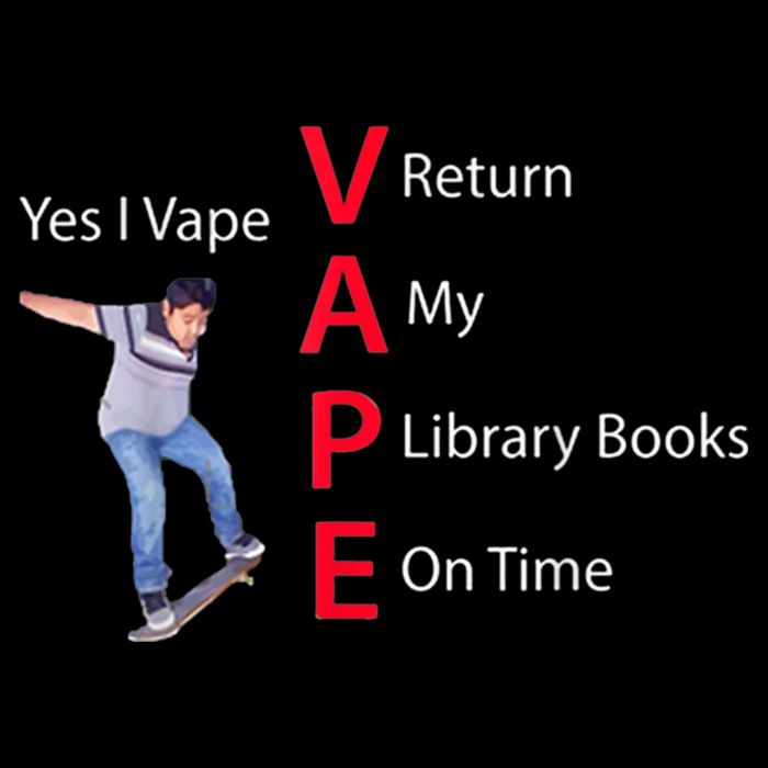 Yes I Vape Return My Library Books On Time Tank Top