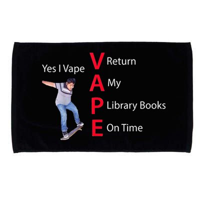 Yes I Vape Return My Library Books On Time Microfiber Hand Towel