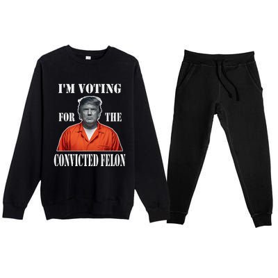 Yes IM Voting Convicted Felon 2024 Premium Crewneck Sweatsuit Set