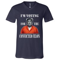 Yes IM Voting Convicted Felon 2024 V-Neck T-Shirt