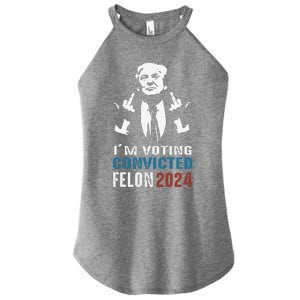 Yes IM Voting Convicted Felon 2024 Women's Perfect Tri Rocker Tank