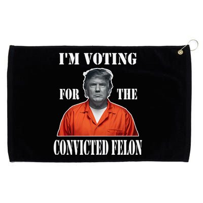 Yes IM Voting Convicted Felon 2024 Grommeted Golf Towel