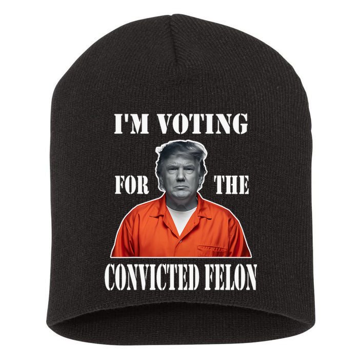 Yes IM Voting Convicted Felon 2024 Short Acrylic Beanie