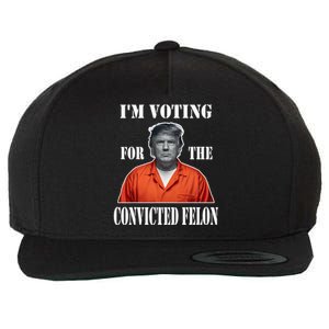 Yes IM Voting Convicted Felon 2024 Wool Snapback Cap