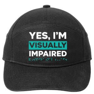 Yes IM Visually Impaired Braille Blind Awareness Vision 7-Panel Snapback Hat