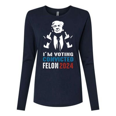 Yes IM Voting Convicted Felon 2024 Womens Cotton Relaxed Long Sleeve T-Shirt