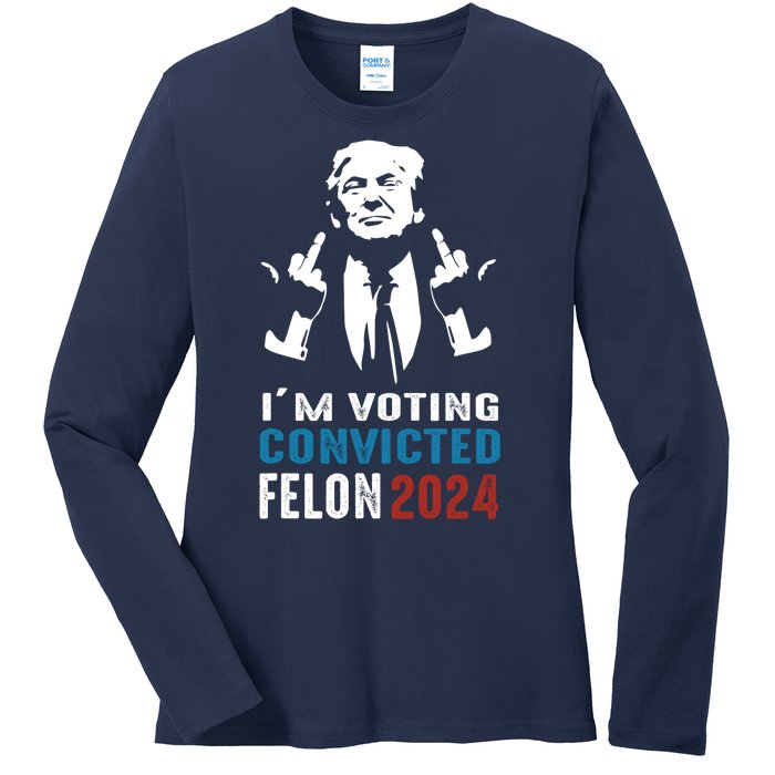 Yes IM Voting Convicted Felon 2024 Ladies Long Sleeve Shirt