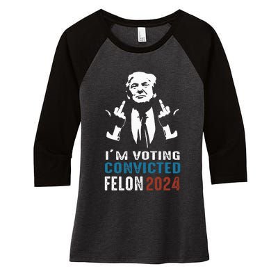 Yes IM Voting Convicted Felon 2024 Women's Tri-Blend 3/4-Sleeve Raglan Shirt