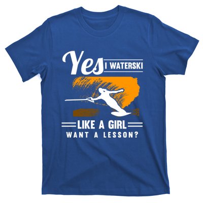 Yes I Waterski Like A Athletes Water Skiing Ski Lover Gift T-Shirt