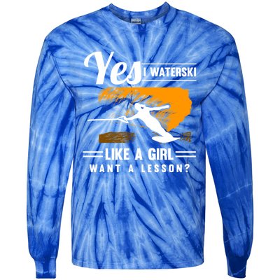 Yes I Waterski Like A Athletes Water Skiing Ski Lover Gift Tie-Dye Long Sleeve Shirt