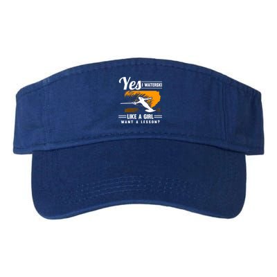 Yes I Waterski Like A Athletes Water Skiing Ski Lover Gift Valucap Bio-Washed Visor