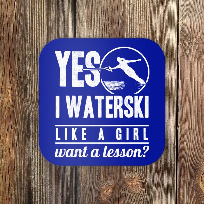 Yes I Waterski Like A Want A Lesson Water Skiing Funny Gift Coaster