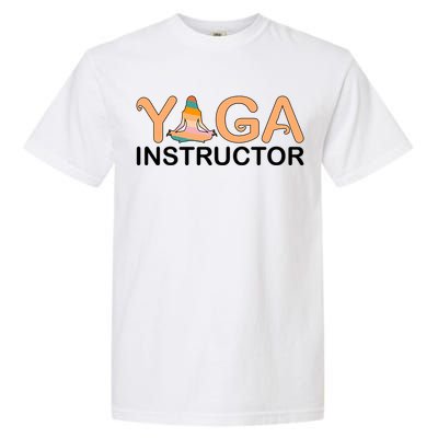 Yoga Instructor Yoga Teacher Yoga Instructors Funny Gift Garment-Dyed Heavyweight T-Shirt