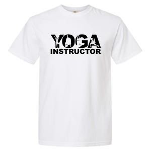 Yoga Instructor Yoga Teacher Yoga Instructors Gift Garment-Dyed Heavyweight T-Shirt