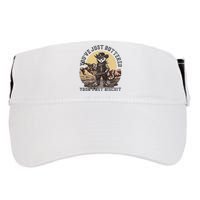 YouVe Just Buttered Your Last Biscuit Western Cat Cowboy Adult Drive Performance Visor