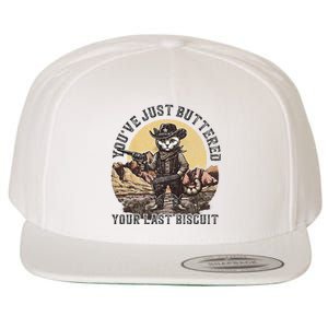 YouVe Just Buttered Your Last Biscuit Western Cat Cowboy Wool Snapback Cap