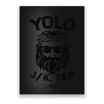 Yolo Jk Brb Jesus Funny Easter Day Ressurection Christians Poster