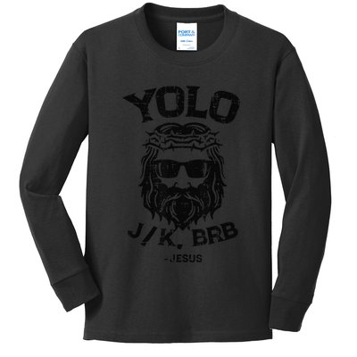 Yolo Jk Brb Jesus Funny Easter Day Ressurection Christians Kids Long Sleeve Shirt
