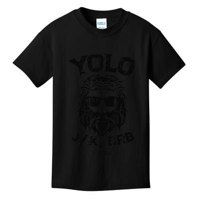 Yolo Jk Brb Jesus Funny Easter Day Ressurection Christians Kids T-Shirt