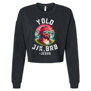 Yolo Jk Brb Jesus Funny Easter Resurrection Christians Cropped Pullover Crew