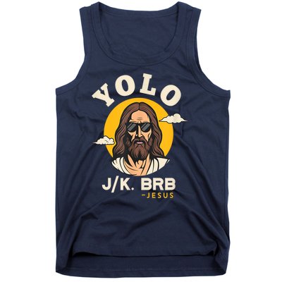 Yolo Jk Brb Jesus Funny Easter Christian Faith Design Tank Top