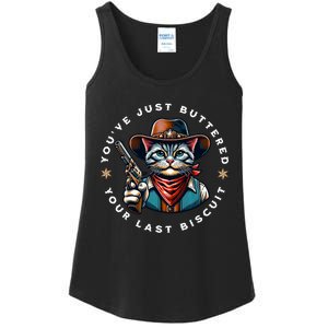 YouVe Just Buttered Your Last Biscuit Western Cat Ladies Essential Tank