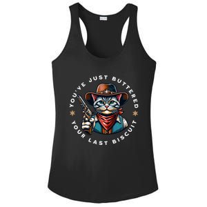 YouVe Just Buttered Your Last Biscuit Western Cat Ladies PosiCharge Competitor Racerback Tank