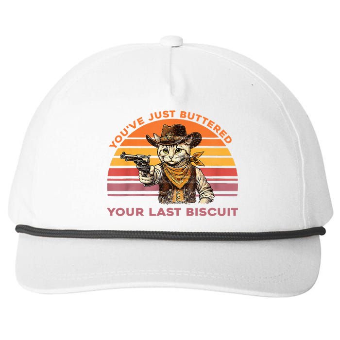 YouVe Just Buttered Your Last Biscuit Western Cat Cowboy Snapback Five-Panel Rope Hat